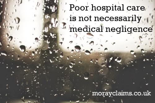 Poor Hospital Care Is Not Necessarily Medical Negligence